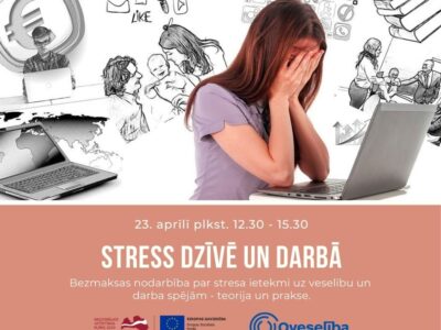 Oveselība aicina uz interaktīvu, izglītojošu nodarbību “Stress dzīvē un darbā”