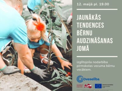 Oveselība aicina uz nodarbību par jaunākajām tendencēm bērnu audzināšanas jomā