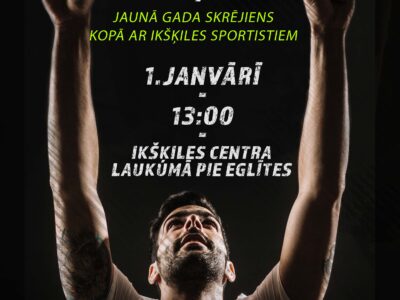 Arī 2022.gadu, Ikšķiles sportisti aicina uzsākt ar jaunu apņemšanos