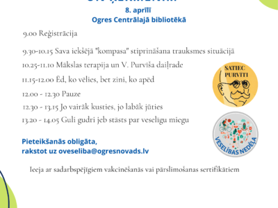 Konference “Veselīga labsajūta prātam un ķermenim” Ogres Centrālajā bibliotēkā 8. aprīlī