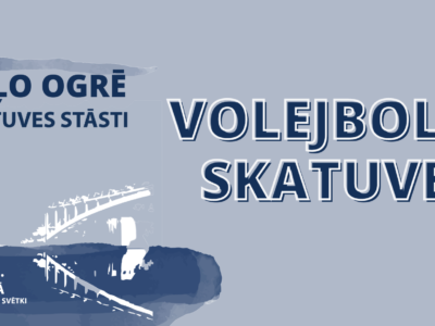 VOLEJBOLA SKATUVE Ogres pilsētas svētkos