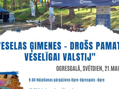 “Veselas ģimenes – drošs pamats veselīgai valstij” – pasākums ģimenēm 21.maijā Ogresgalā