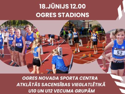 Ogres novada sporta centrā norisināsies atklātās sacensības vieglatlētikā U10 un U12 vecuma grupās